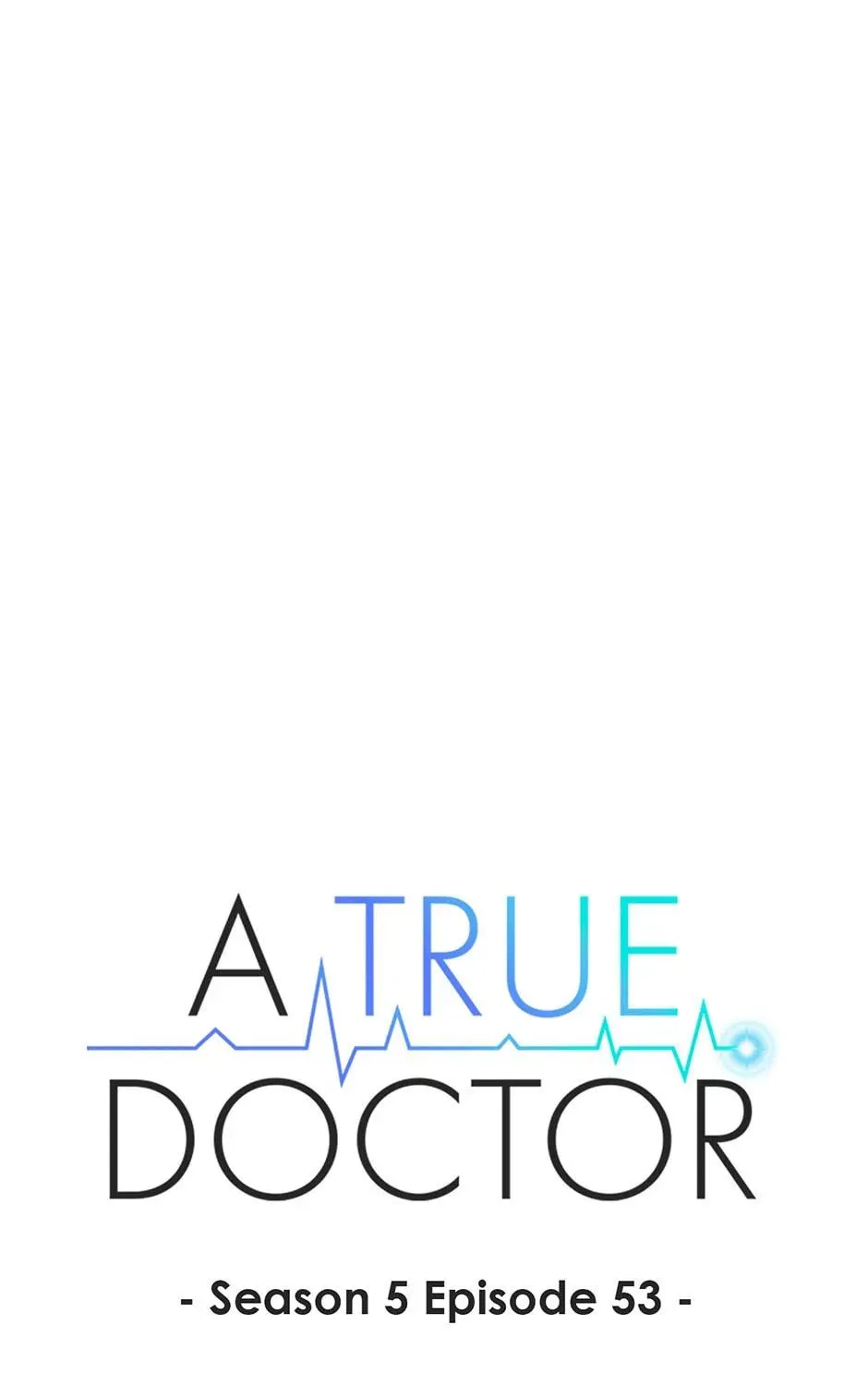 A True Doctor Chapter 245 — Page 46
