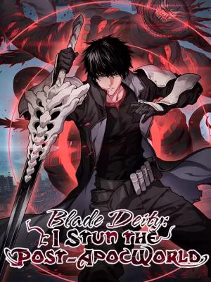 Blade Deity: I Stun the Post-Apoc World cover