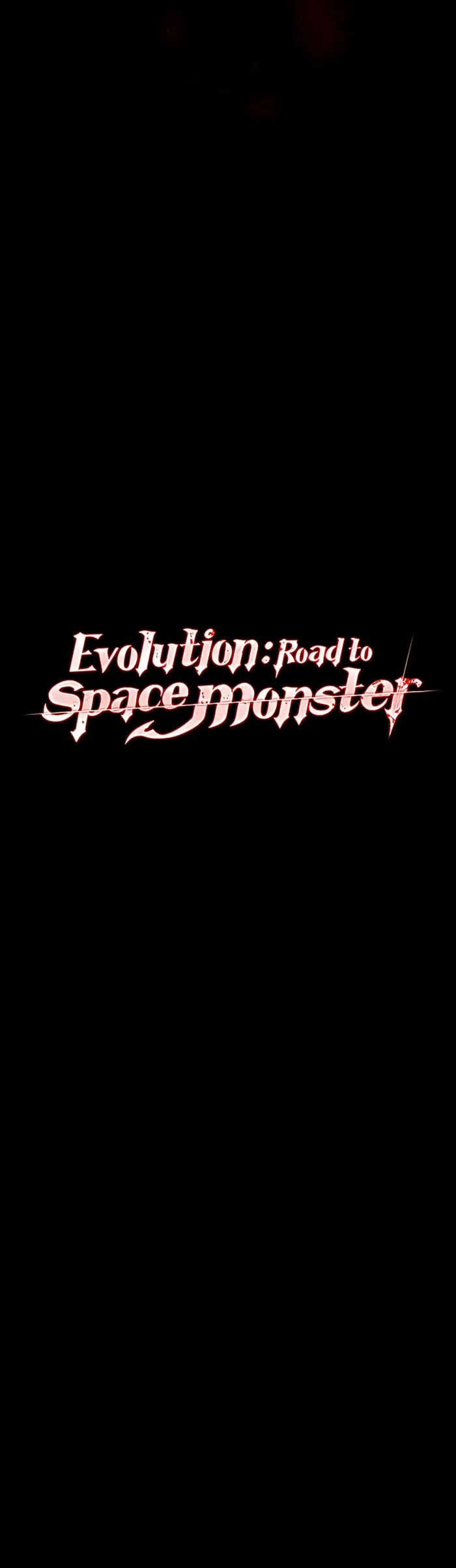 Evolution: Road to Space Monster Chapter 48 — Page 6