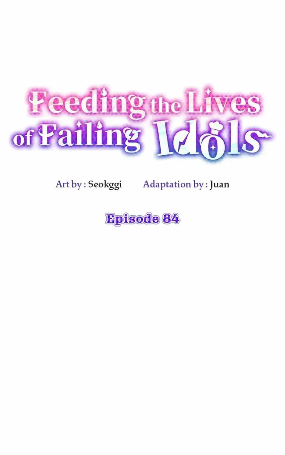 Feeding the Lives of Failing Idols Chapter 84 — Page 38