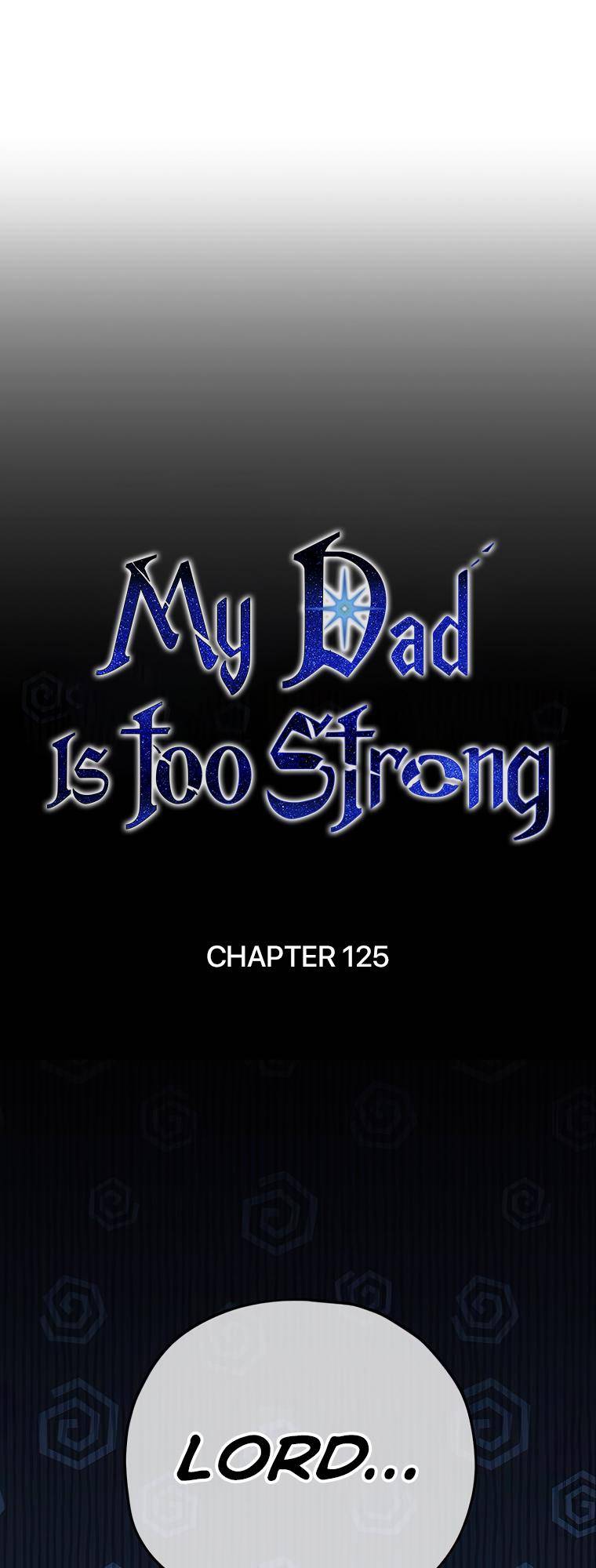 My Dad Is Too Strong Chapter 125 — Page 20