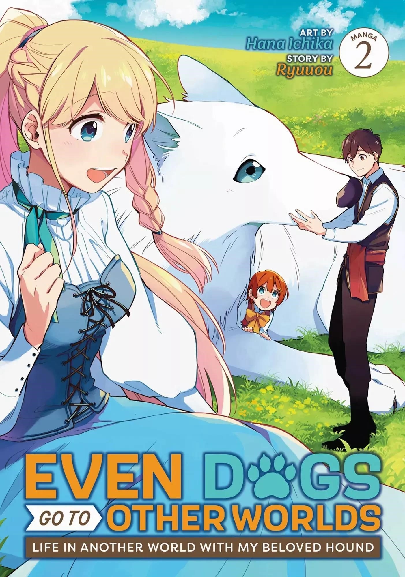 When I moved to another world, my dog became the strongest ~ When Silver Fenrir and I started living in another world ~ Chapter 7 — Page 1